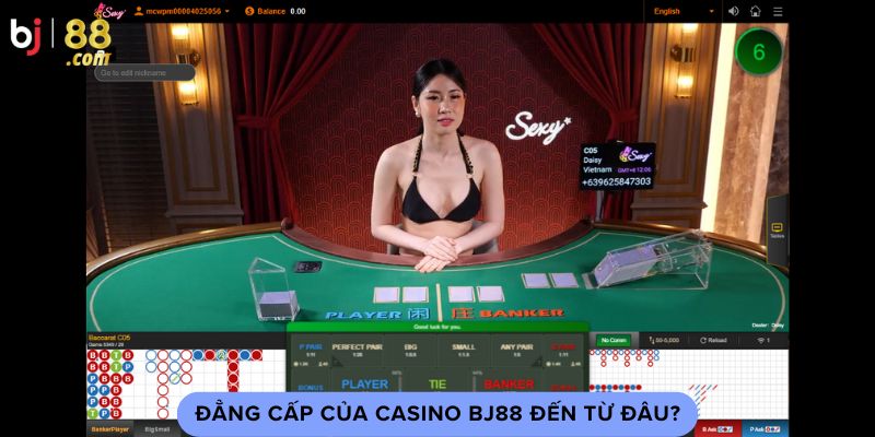 Đẳng cấp của casino BJ88 đến từ đâu?