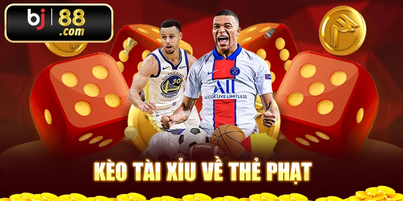 Kèo Tài Xỉu về thẻ phạt